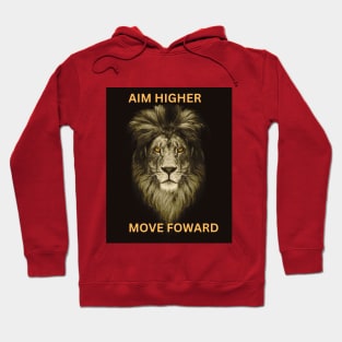 Aim higher move forward Hoodie